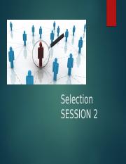 Selection SESSION 2.pptx