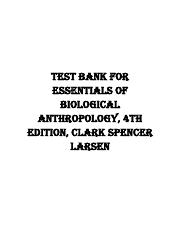 Test Bank for Essentials of Biological Anthropology, 4th Edition, Clark Spencer Larsen.pdf
