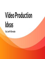 Jani M. Bernabe Video Production Ideas .pdf