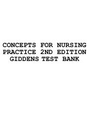 Concepts for Nursing Practice 2nd Edition Giddens Test Bank.pdf