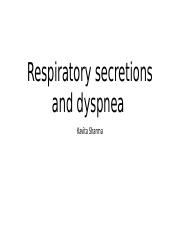 secretions and dyspnea .pptx