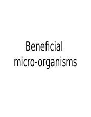 Beneficial Micro-organisms.pptx