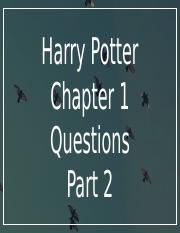 Copy of Harry Potter Chapter 1 Questions Part 2.pptx