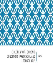 Children with chronic conditions (preschool and school.pptx