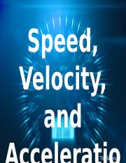 Speed, Velocity, and Acceleration Ppt.pptx