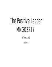 Lecture 1 The Positive Leader MNG03217 S3.pptx