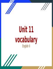 Jayla Gonzalez - Class practice_ Unit 11 vocabulary  (1).pptx