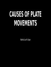 CAUSES OF PLATE MOVEMENTS.pptx