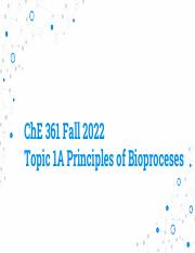 Topic 1A Principles of Bioprocesses.pdf
