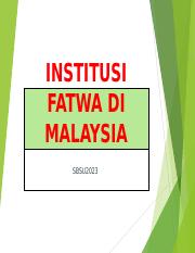 KULIAH 7 Institusi Fatwa di Malaysia.ppt
