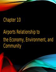 Chapter 10 Economic, Political, and Social Role of Airports .ppt