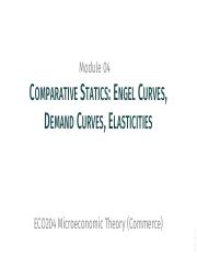ECO204_Lecture_04 - Engel Curves, Demand Curves, Elasticity (1).pdf