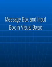 Message Box and Input Box in Visual Basic.ppt