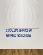 Disadvantages of modern reporting technologies.pptx