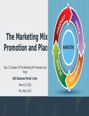 Week 29 Topic 12 Day 3 Marketing Mix Promotion and Place A Day.pptx