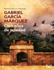 Cien anos de soledad - Gabriel Garcia Marquez.pdf