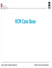 RCM_PPT_Caso Base.pptx