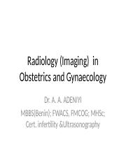 35 Radiology in Obstetrics and Gynaecology.pptx