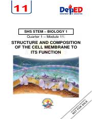 SHS STEM Bio1 Q1 Week 5 Module 11 - Structure and Composition of Cell Membrane to its functions.pdf