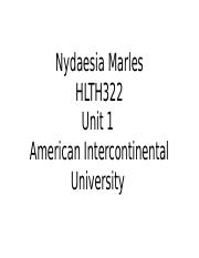 HLTH322 Unit 1 IP Nydaesia Marles.pptx