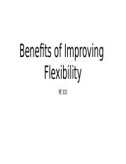 Benefits of Improving Flexibility (week 4).pptx