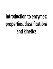 Lecture 1_introduction to enzyme properties, classifications and kinetics.pdf