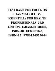 Test Bank for Focus on Pharmacology, Essentials for Health Professionals 3rd Edition Moini.pdf