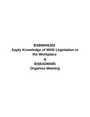 BSBWHS302  Apply Knowledge of WHS Legislation in the Workplace  & BSBADM405 Organise Meeting Assessm