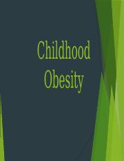 Childhood
Obesity
Introduction
A childhood obesity is an epidemic in w