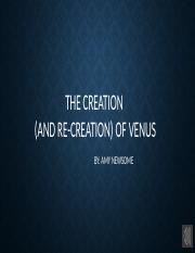 The+Creation+(and+Re-creation)+of+Venus 2.pptx