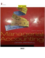 Managerial Accounting 6th Edition by James Jiambalvo - Latest, Complete and Elaborated(Solution Manu
