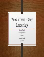 Week 5 Team – Daily Leadership.pptx