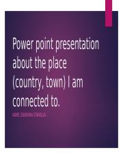 Power point presentation about the place (country.pptx