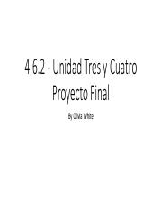 4.6.2 - Unidad Tres y Cuatro Proyecto Final.pdf