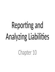 Chap 10 - Reporting and Analyzing Liabilities (1).pptx