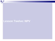 Lesson 12 - Payback & NPV