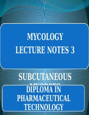 MYCOLOGY  NOTES 3 - SUBCUTANEOUS MYCOSES-1.pptx