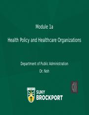 Lecture 1a Health Policy and Healthcare Organizations.pptx