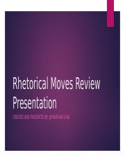 Rhetorical Moves Review Presentation