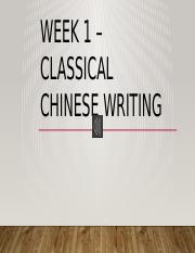 Week 1 – Classical Chinese Writing (2).pptx