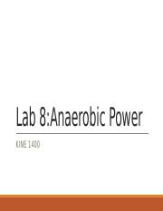 KINE 1400 Lab 8 - Anaerobic-1.pptx