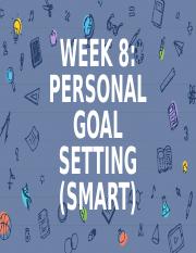 WEEK 8 Personal Goal Setting 2.pptx