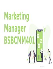BSBCMM401_-_Marketing_Manager_-_24062021.pptx