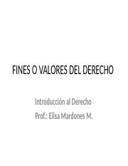 Fines o Valores del Derecho.ppt