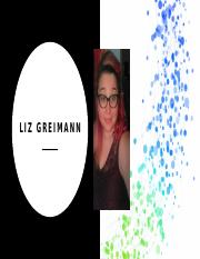 Liz Greimann- Powerpoint.pptx