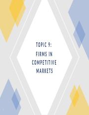 TOPIC9 Firms in Competitive Markets (rev).pptx