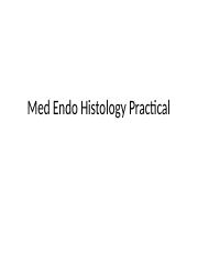 Med Endo Histology Practical 5 and 6