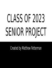 Class of 2023 senior project.pptx