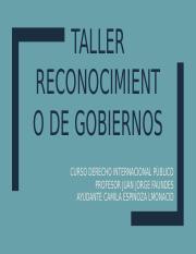 TALLER RECONOCIMIENTO DE GOBIERNOS.pptx