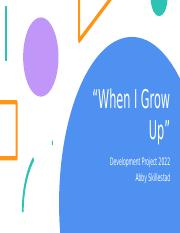 _When I Grow Up_ Development.pptx
